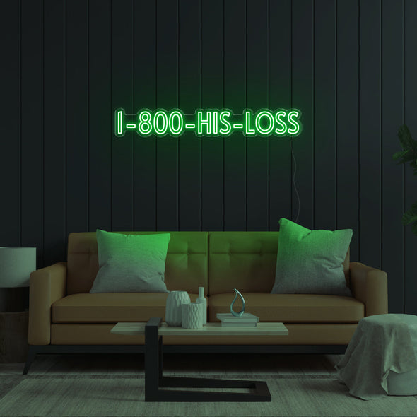 1800 - His - Loss LED Neon Sign