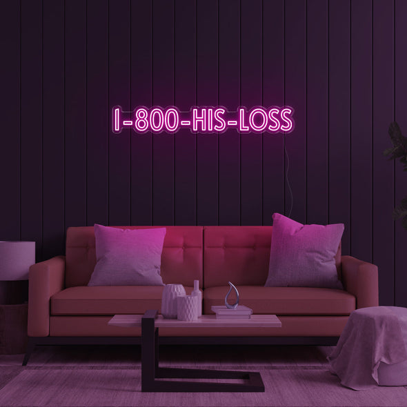 1800 - His - Loss LED Neon Sign