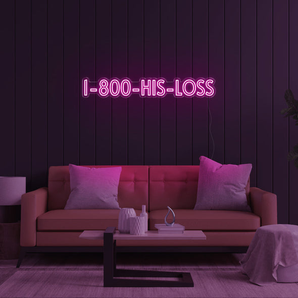 1800-His-Loss LED Neon Sign