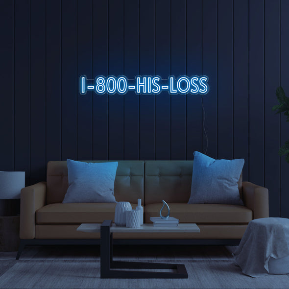 1800 - His - Loss LED Neon Sign