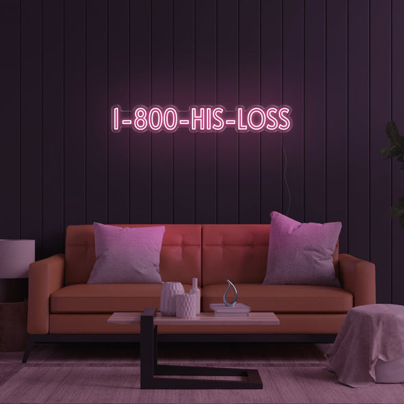 1800 - His - Loss LED Neon Sign