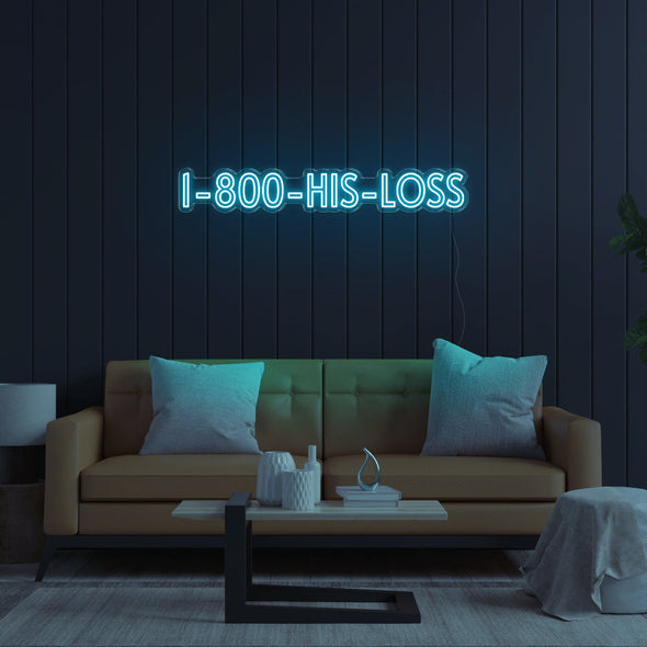 1800 - His - Loss LED Neon Sign
