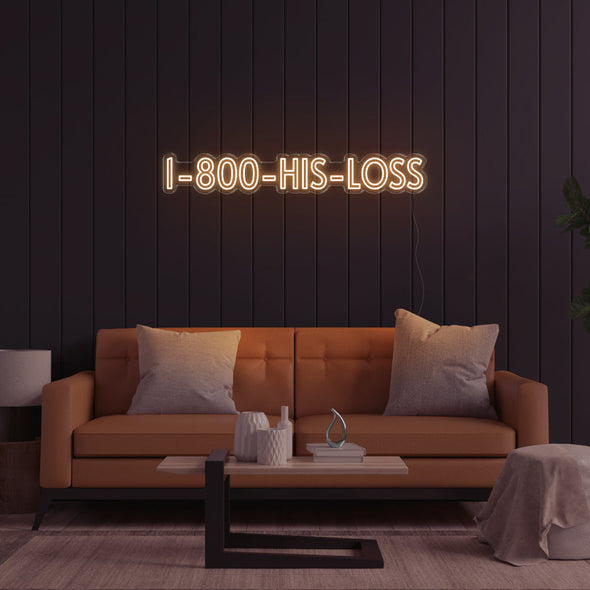 1800 - His - Loss LED Neon Sign