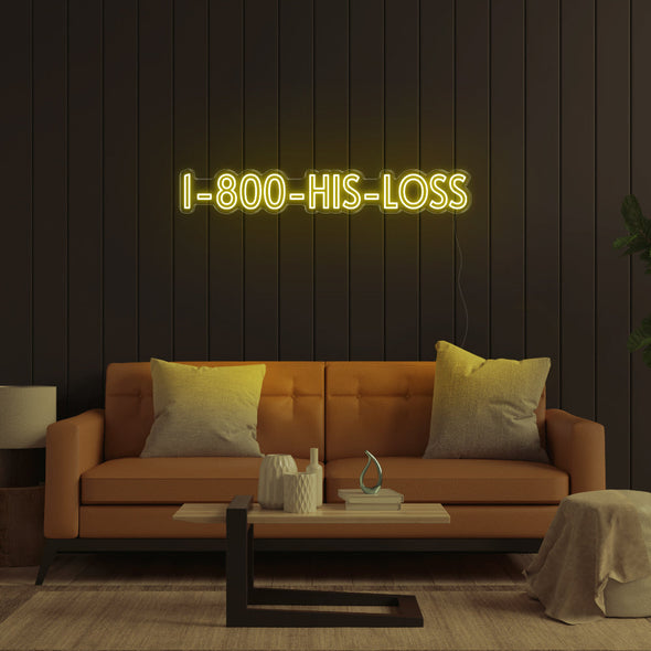 1800 - His - Loss LED Neon Sign