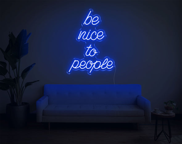 Be Nice To People LED Neon Sign