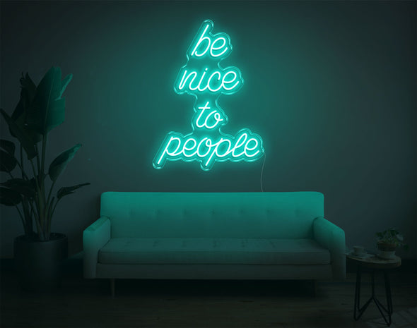 Be Nice To People LED Neon Sign