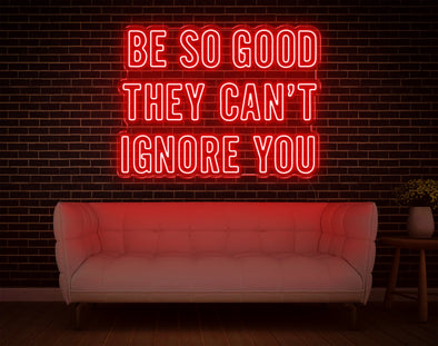 Be So Good LED Neon Sign