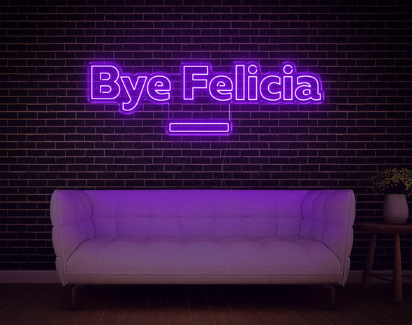 Bye Felicia LED Neon Sign