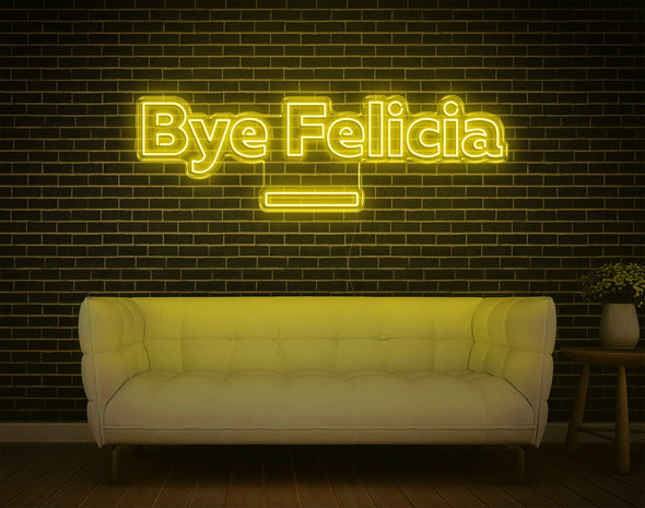 Bye Felicia LED Neon Sign