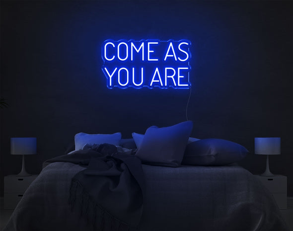 Come As You Are LED Neon Sign