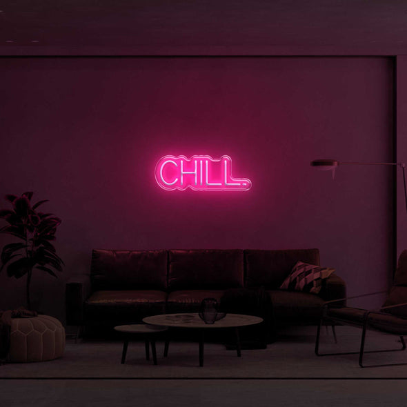 CHILL. LED Neon Sign