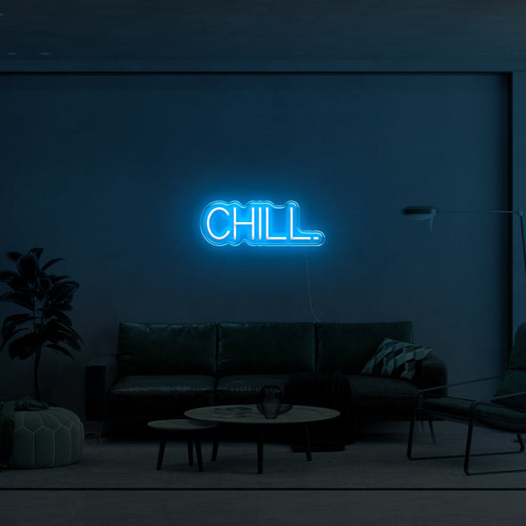 CHILL. LED Neon Sign