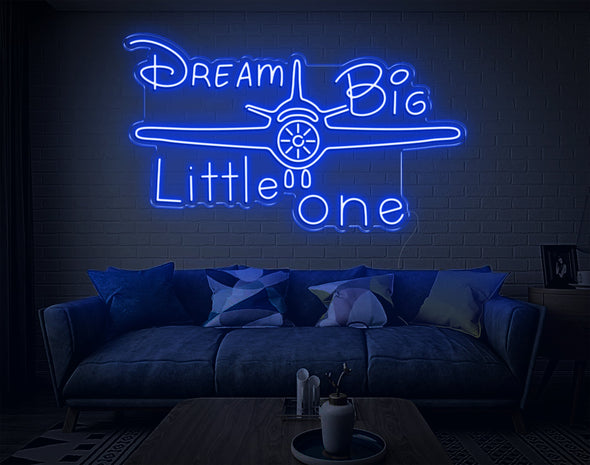 Dream Big Little One LED Neon Sign