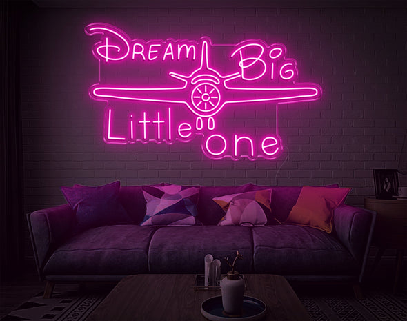 Dream Big Little One LED Neon Sign