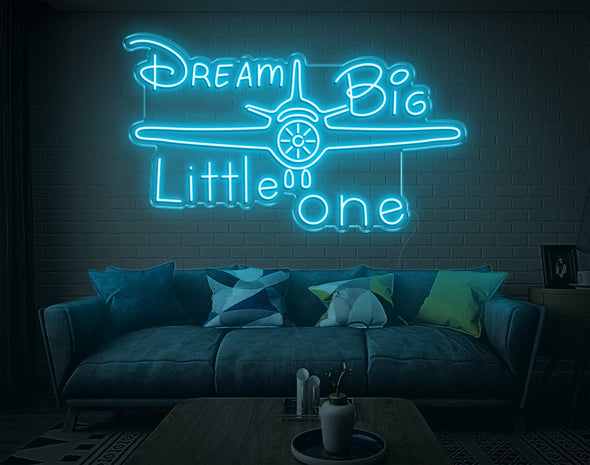 Dream Big Little One LED Neon Sign