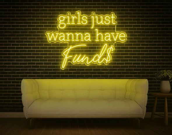 Girls Just Wanna Have Funds LED Neon Sign