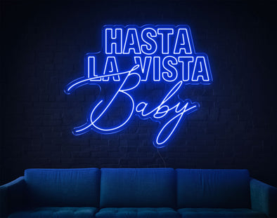 Hasta La Vista Baby LED Neon Sign