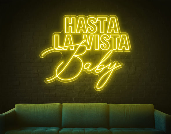 Hasta La Vista Baby LED Neon Sign