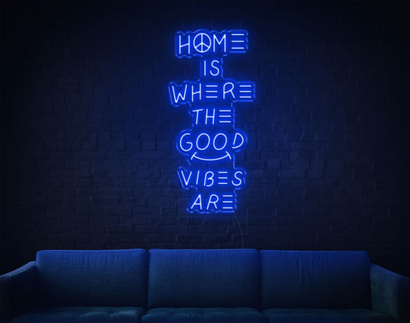 Home Is Where The Good Vibes Are LED Neon Sign