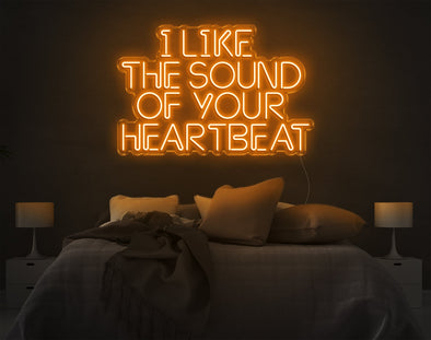 I Like The Sound Of Your Heartbeat LED Neon Sign