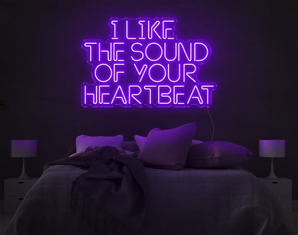 I Like The Sound Of Your Heartbeat LED Neon Sign