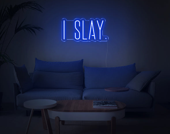 I Slay LED Neon Sign