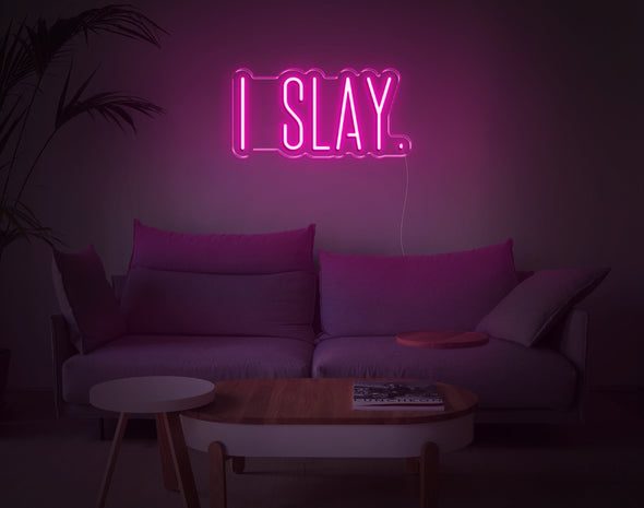 I Slay LED Neon Sign