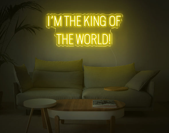 Im The King Of The World LED Neon Sign