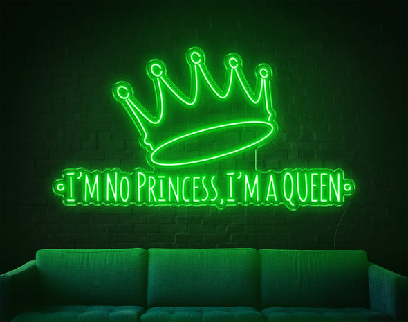 I'M No Princess LED Neon Sign