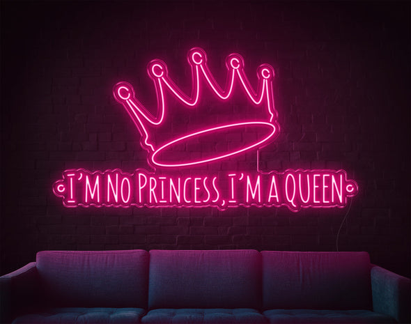 I'M No Princess LED Neon Sign