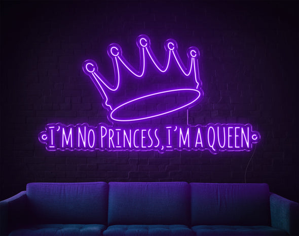 I'M No Princess LED Neon Sign