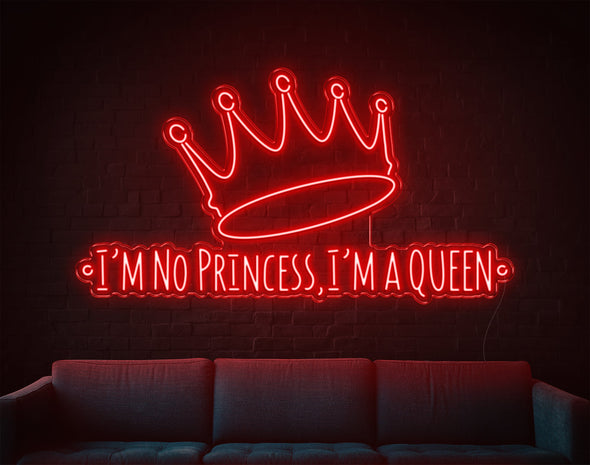 I'M No Princess LED Neon Sign