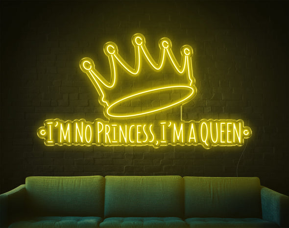 I'M No Princess LED Neon Sign