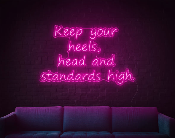 Keep Your Heels LED Neon Sign