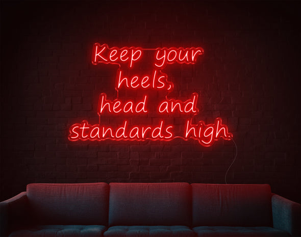 Keep Your Heels LED Neon Sign