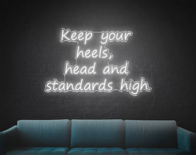 Keep Your Heels LED Neon Sign