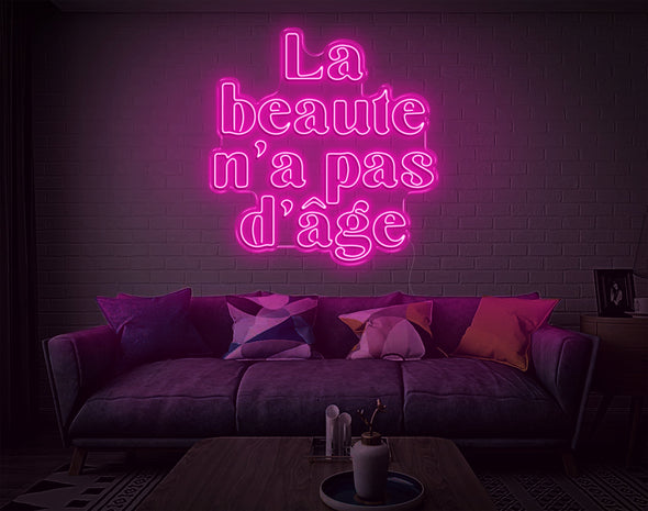 La Beaute N'A Pas D'Age LED Neon Sign