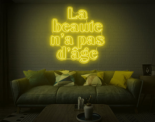 La Beaute N'A Pas D'Age LED Neon Sign