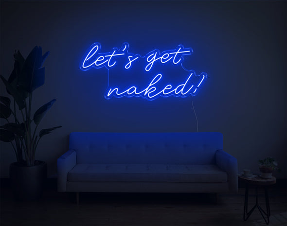 Let's Get Naked! LED Neon Sign