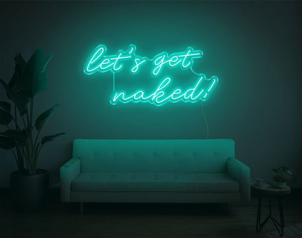Let's Get Naked! LED Neon Sign