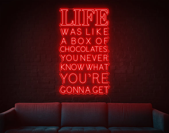 Life was Like A Box Of Chocolates LED Neon Sign