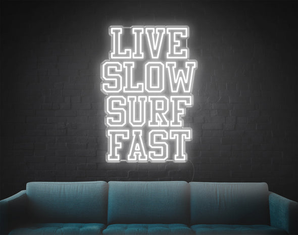 Live Slow Surf Fast LED Neon Sign