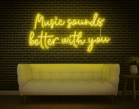 Music Sounds Better With You LED Neon Sign