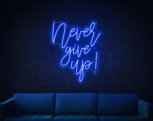 Never Give Up LED Neon Sign