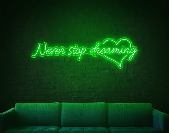 Never Stop Dreaming LED Neon Sign