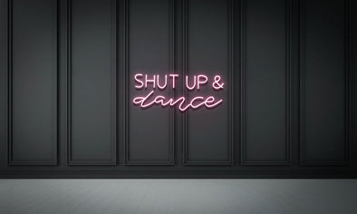 Shut up & Dance