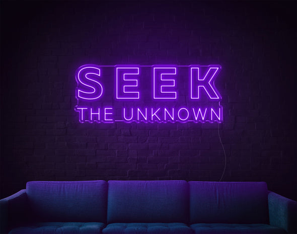 Seek The Unknown LED Neon Sign