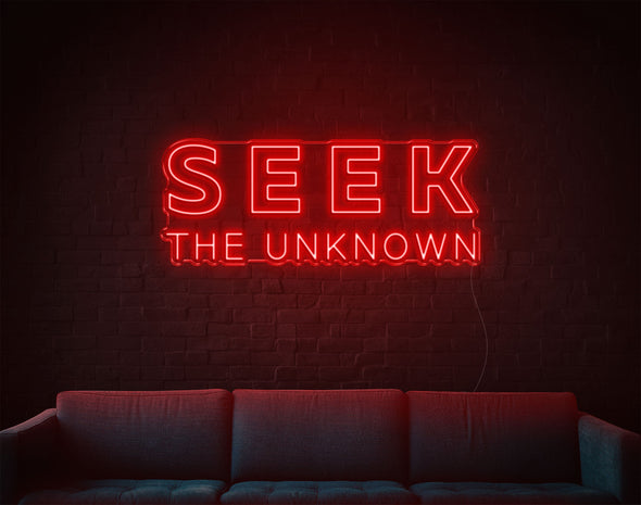 Seek The Unknown LED Neon Sign
