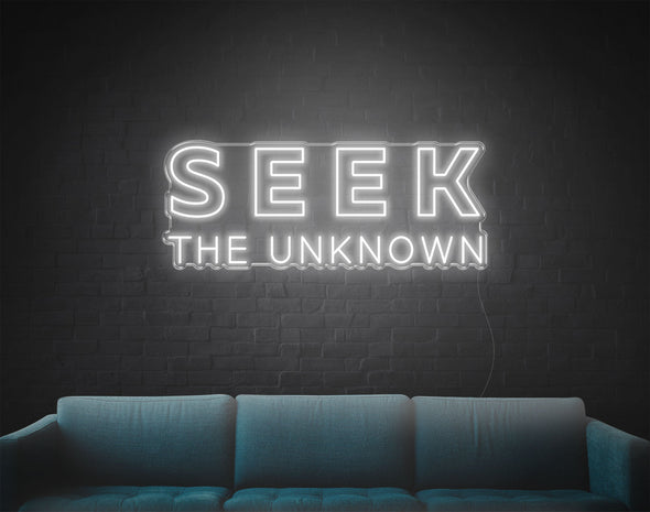 Seek The Unknown LED Neon Sign