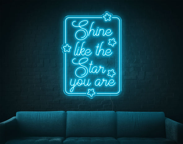 Shine Like The Star You Are LED Neon Sign